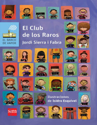 Jordi Sierra i Fabra — El Club de los Raros