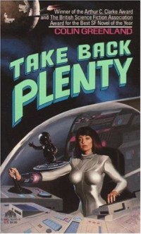 Colin Greenland — Take Back Plenty