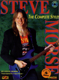 Steve Morse Transcriptions Colgan Bryan — Steve Morse - The Complete Styles - Steve Morse