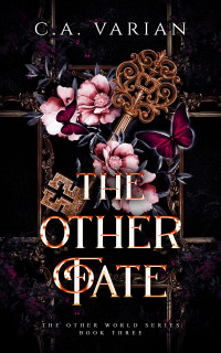 C. A. Varian — The Other Fate (The Other World Book 3)