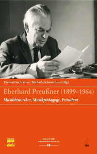 Thomas Hochradner, Michaela Schwarzbauer & Michaela Schwarzbauer — Eberhard Preußner (1899-1964)