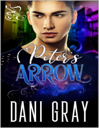 Dani Gray — Peter's Arrow