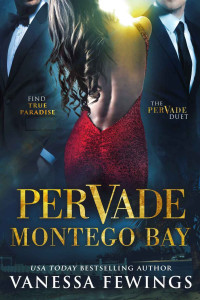 Fewings, Vanessa — Pervade Montego Bay