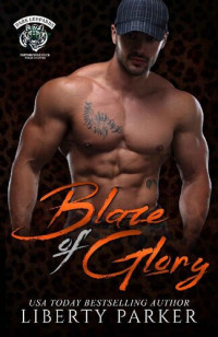 Liberty Parker — Blaze of Glory (Dark Leopards MC #1)