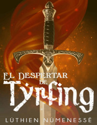 Lúthien Númenessë — El despertar de Tyrfing