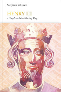 Church, Stephen — [Penguin Monarchs 01] • Henry III