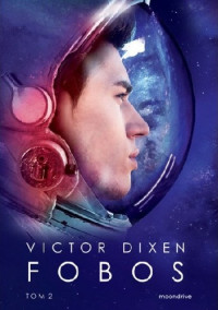 Victor Dixen — Fobos. Tom 2