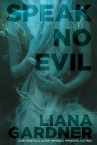 Gardner, Liana; — Speak No Evil