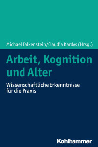 Michael Falkenstein & Claudia Kardys — Arbeit, Kognition und Alter