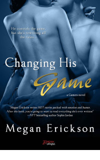 Megan Erickson — Changing His Game (Gamers #1)