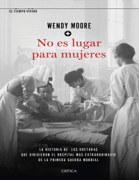Wendy Moore — No es lugar para mujeres