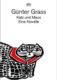 Gunter Grass — El Gato Y El Ratón