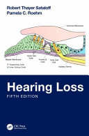 Robert Thayer Sataloff, Pamela C. Roehm — Hearing Loss: Fifth Edition