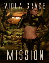 Viola Grace [Grace, Viola] — Mission