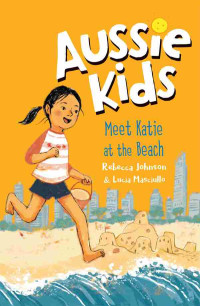 Rebecca Johnson — Aussie Kids: Meet Katie at the Beach