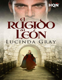 Lucinda Gray — El rugido del León