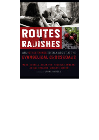 Mark L. Russell;Allen L. Yeh;Michelle Sanchez;Chelle Stearns;Dwight J. Friesen; — Routes and Radishes