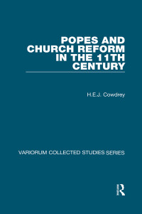 H.E.J. Cowdrey — Popes and Church Reform in the 11th Century