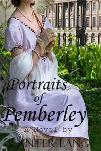 Jennifer Lang — Portraits of Pemberley: Pemberley Continues, a What If? Continuation Book 3