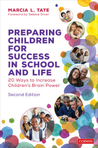 Marcia L. Tate; — Preparing Children for Success in School and Life