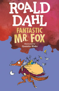 Roald Dahl — Fantastic Mr. Fox