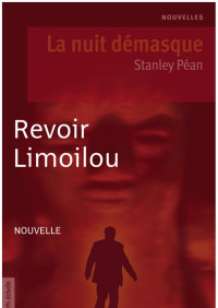 Stanley Péan [Péan, Stanley] — Revoir Limoilou