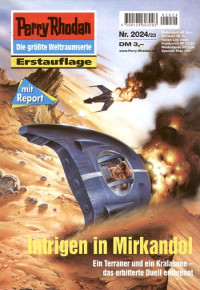 Ellmer, Arndt — [Perry Rhodan 2024] • Intrigen in Mirkandol