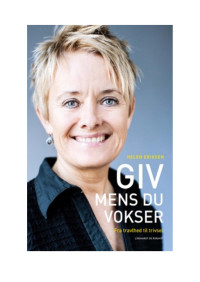 Helen Eriksen — Giv mens du vokser