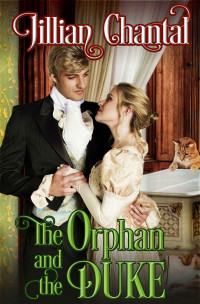 Jillian Chantal — The Orphan and the Duke