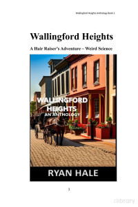 Ryan Hale — Wallingford Heights Hair Raisers Adventure