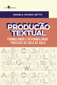 Daniela Favero Netto; — Produo Textual