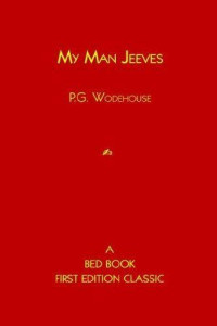 P. G. Wodehouse — My Man Jeeves