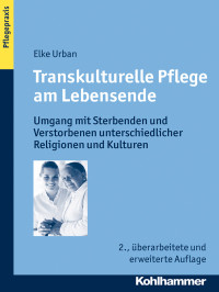 Elke Urban — Transkulturelle Pflege am Lebensende