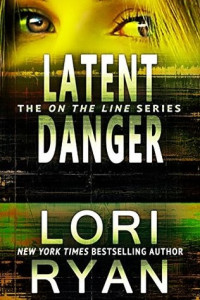 Lori Ryan  — Latent Danger