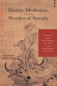 Stephen Eskildsen — Daoism, Meditation, and the Wonders of Serenity