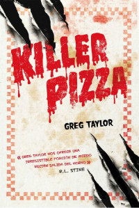 Greg Taylor — Killer Pizza (Spanish Edition)