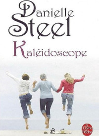Danielle Steel — Kaléidoscope