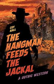 Hall, Coy — The Hangman Feeds the Jackal