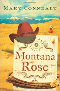 Mary Connealy — Montana Rose