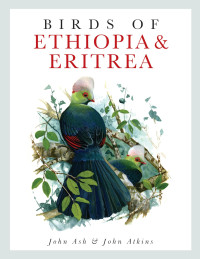 John Ash — Birds of Ethiopia and Eritrea