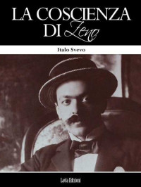 Italo Svevo — La Coscienza Di Zeno