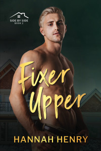 Hannah Henry — Fixer Upper (Side by Side Book 2)