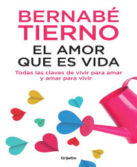 BERNABE Tierno — EL AMOR QUE ES VIDA