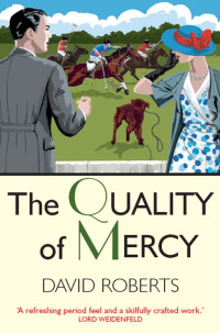 David Roberts — The Quality of Mercy