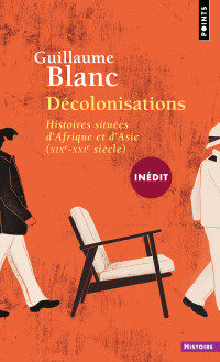 Guillaume Blanc — Décolonisations