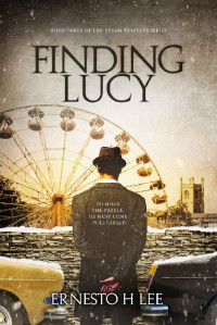 Ernesto Lee — Finding Lucy