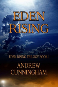 Andrew Cunningham — Eden Rising