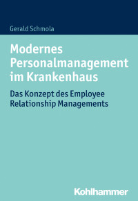 Gerald Schmola — Modernes Personalmanagement im Krankenhaus