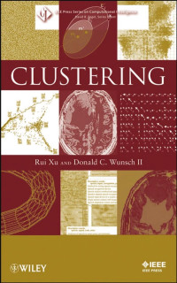 Rui Xu & Don Wunsch — Clustering (IEEE Press Series on Computational Intelligence)