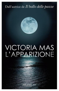 Victoria Mas — L'apparizione